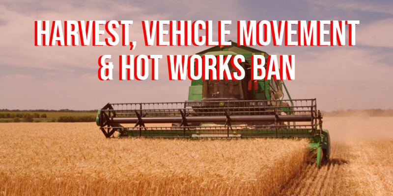 Harvest, Vehicle Movement & Hot Works Ban Image