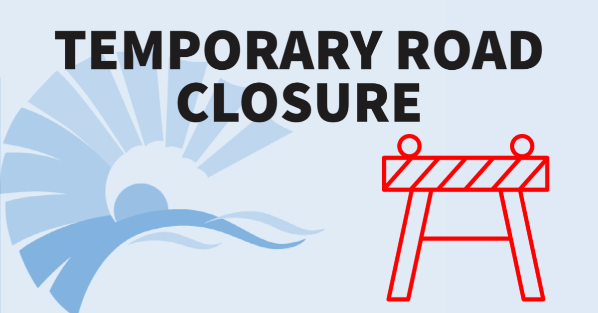 Notification of Temporary Road Closure - Lovers Lane